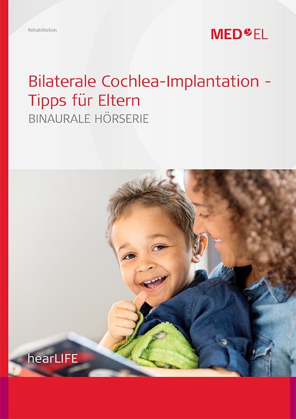 Bilaterale Cochlea-Implantation - Tipps für Eltern