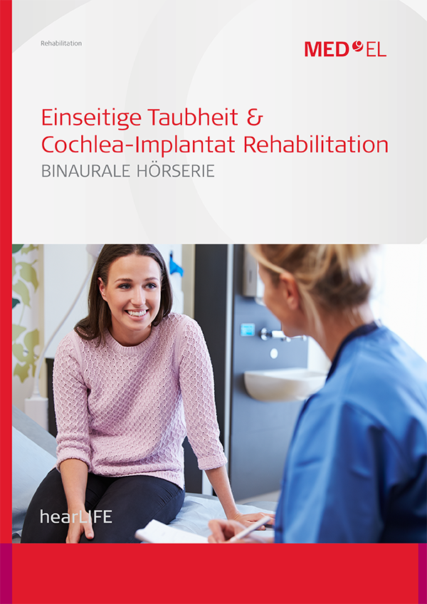 Einseitige Taubheit & Cochlea-Implantat Rehabilitation